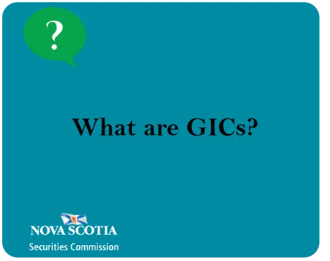 What are GICs