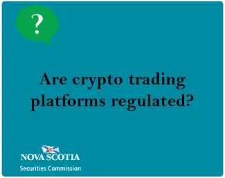 Are crypto trading platforms regulated?