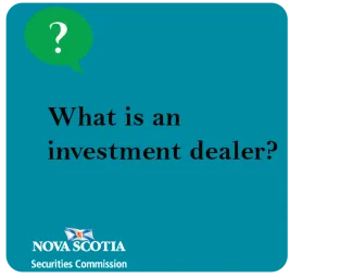 What is an investment dealer?